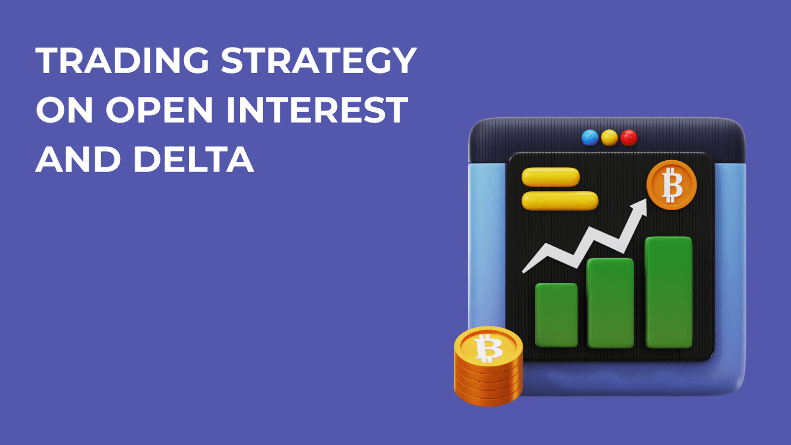 Trading strategy on Open Interest and Delta