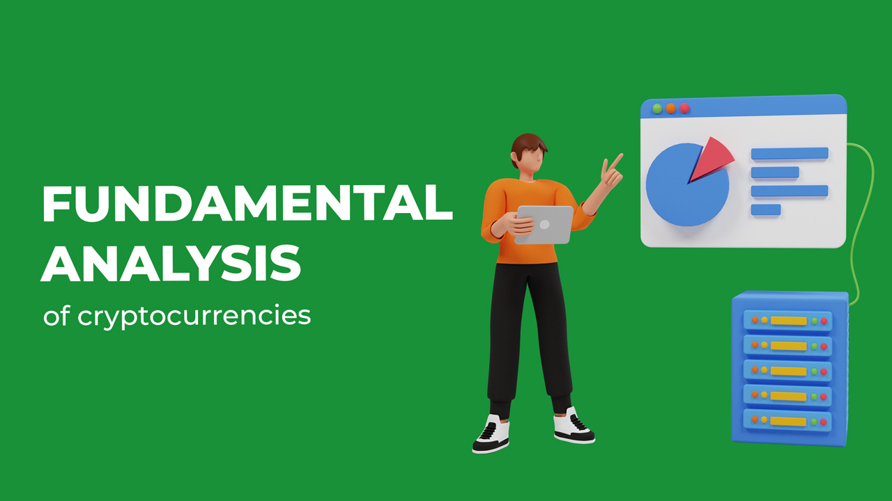 Fundamental analysis of cryptocurrencies. What is it and how will it help you earn?