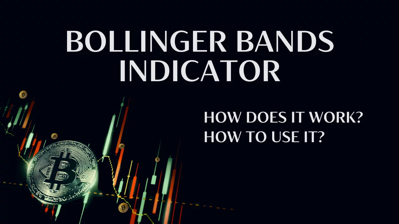 Bollinger Bands indicator. How does it work? How to use it?