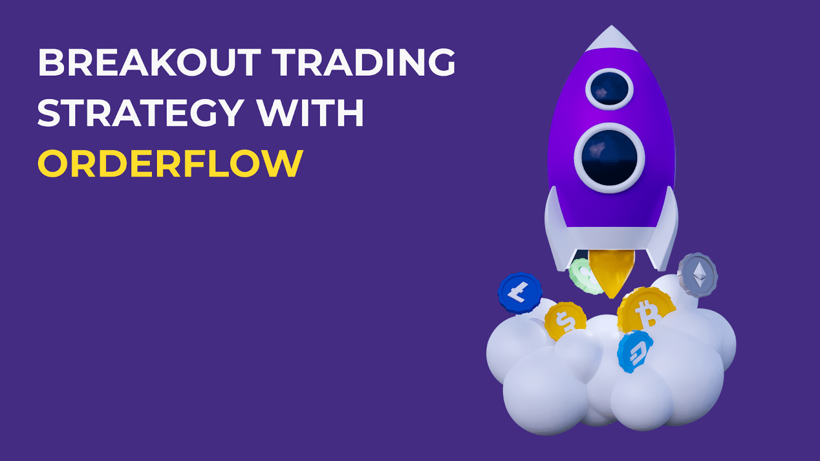 Breakout trading strategy with OrderFLow