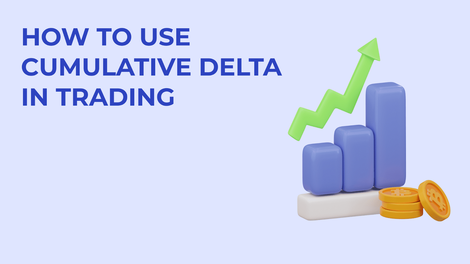 How to use Cumulative Delta in trading