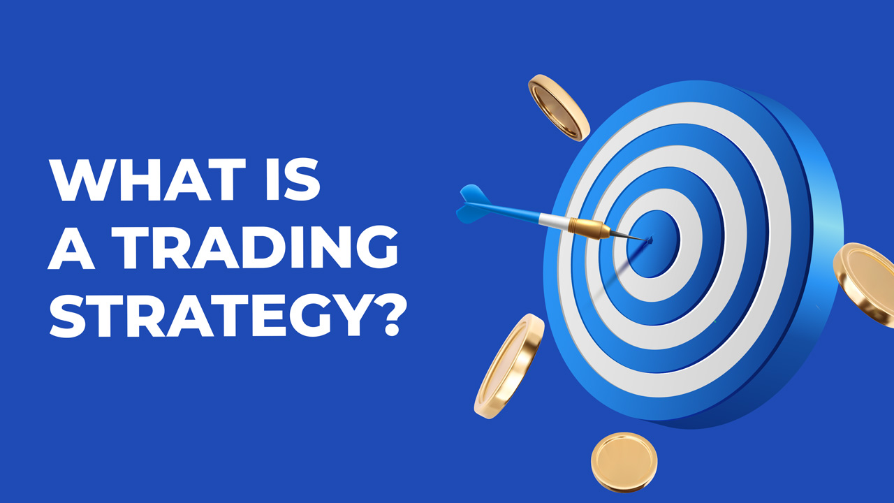 What is a trading strategy and why is your success 99% dependent on the right trading strategy?