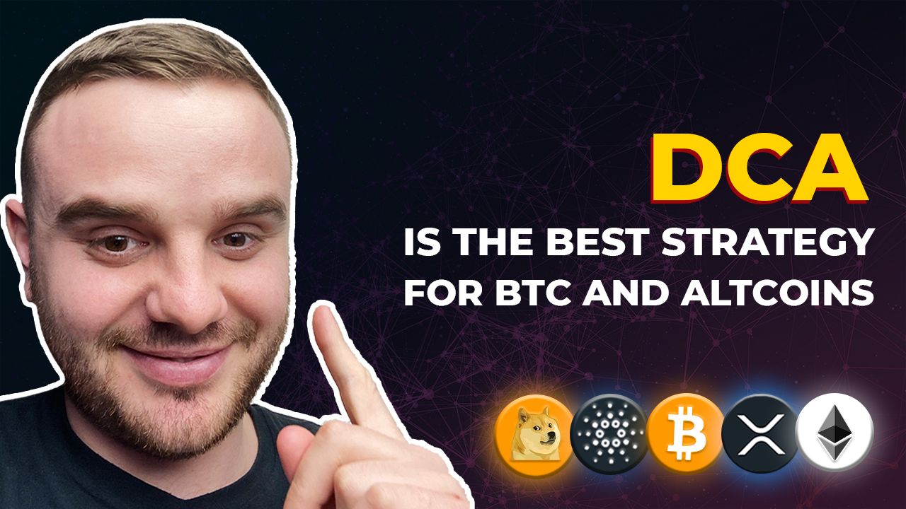 DCA is the best strategy for Bitcoin and Altcoins