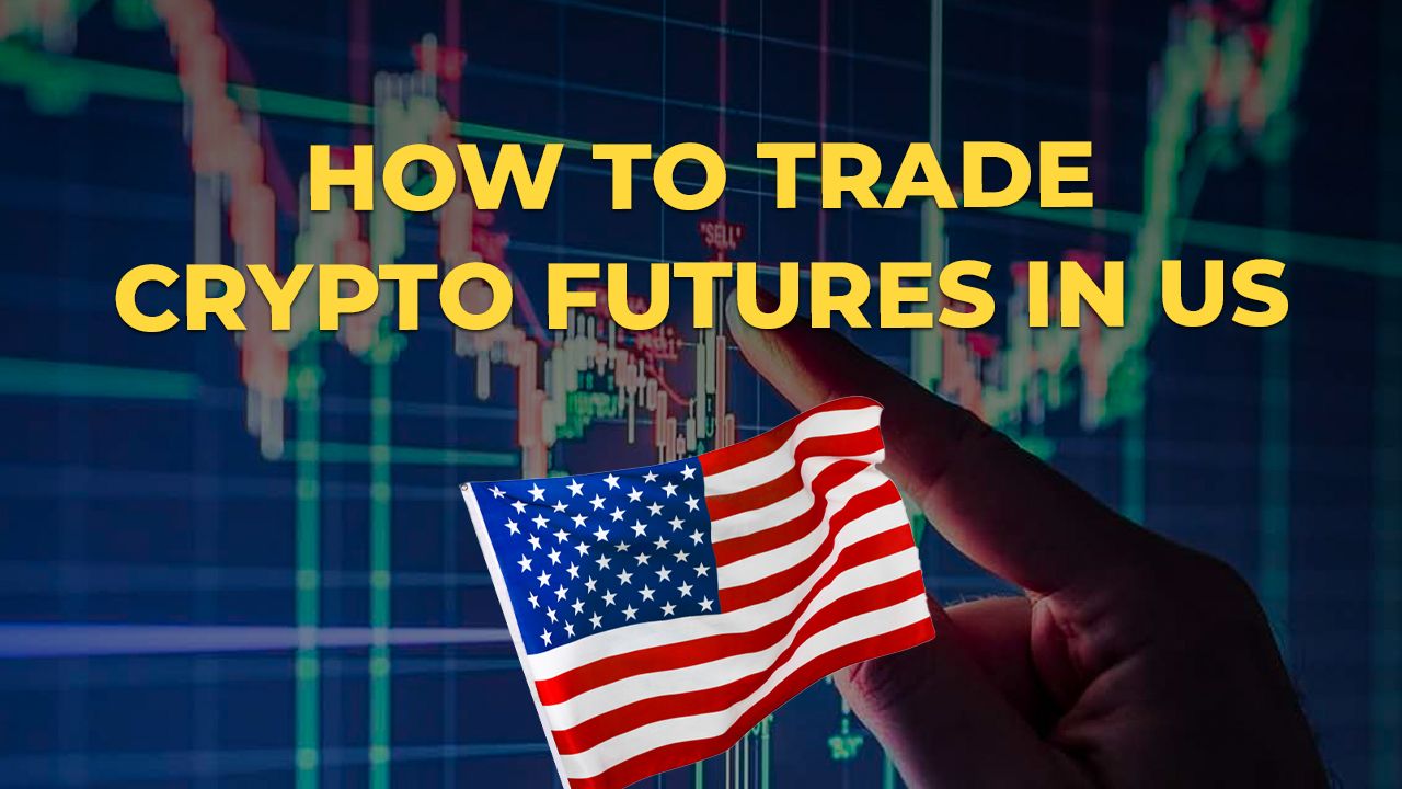 How to trade crypto futures in the US