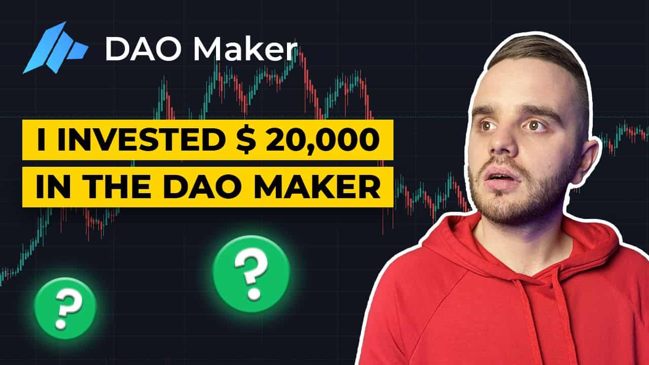 I INVESTED $ 20,000 IN THE DAO MAKER LAUNCHPAD PLATFORM! LET'S SEE WHAT HAPPENS.
