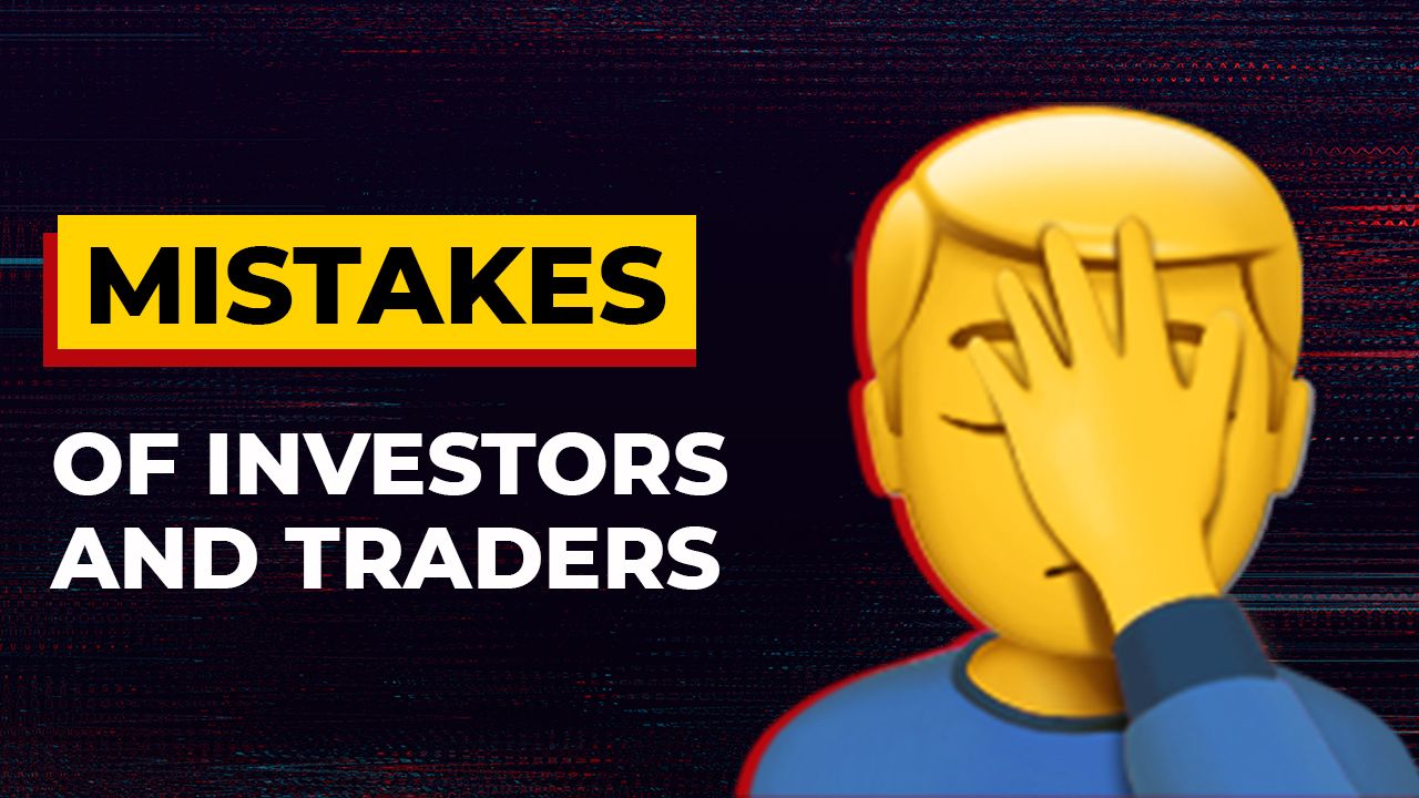 Common mistakes crypto Investors and Traders make